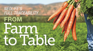 NeoLife's Full Traceability From Farm to Table